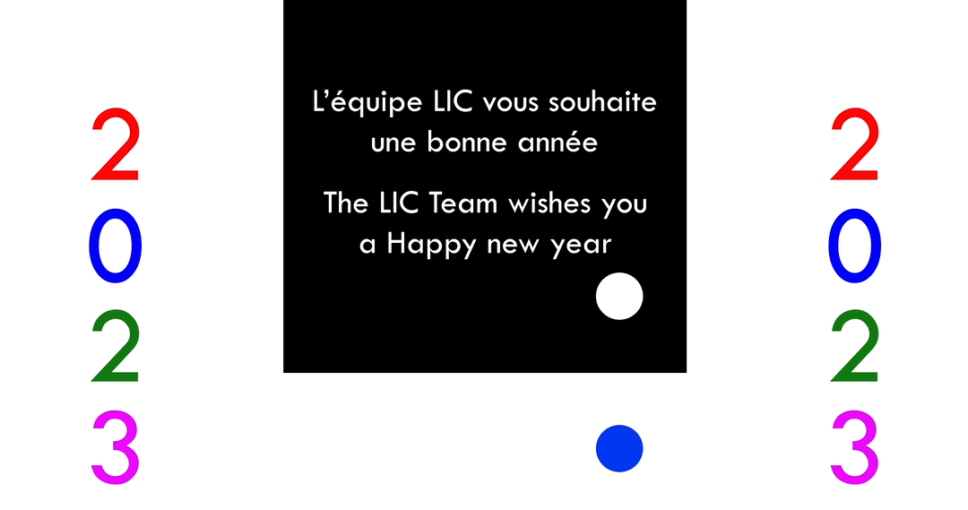 L’équipe LIC vous souhaite une bonne année 2023